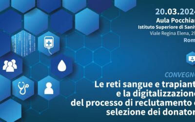 Convegno: Le reti sangue e trapianti e la digitalizzazione del processo di reclutamento e selezione dei donatori